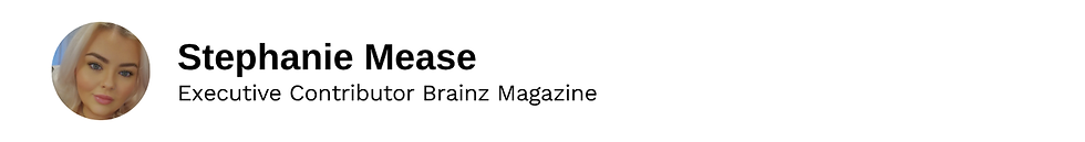Executive Contributor Stephanie Mease Brainz Magazine