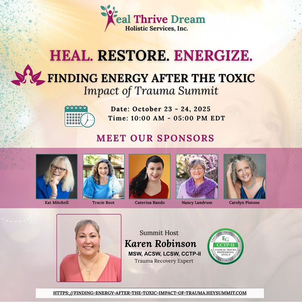 Heal Thrive Dream flyer for trauma summit on Oct 23-24, 2025. Features sponsor photos and host Karen Robinson. Vibrant background.