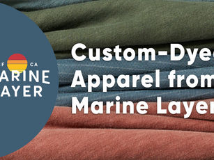 Custom-Dyed Apparel from Marine Layer