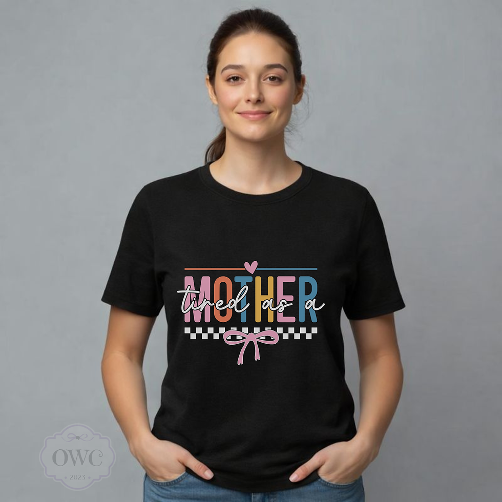 black tired as a mother shirt colorful mom life graphic tee