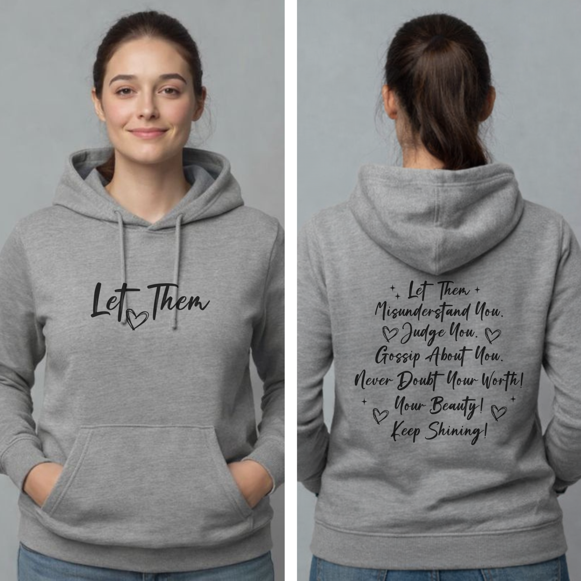 Let Them inspirational quote hoodie front and back design