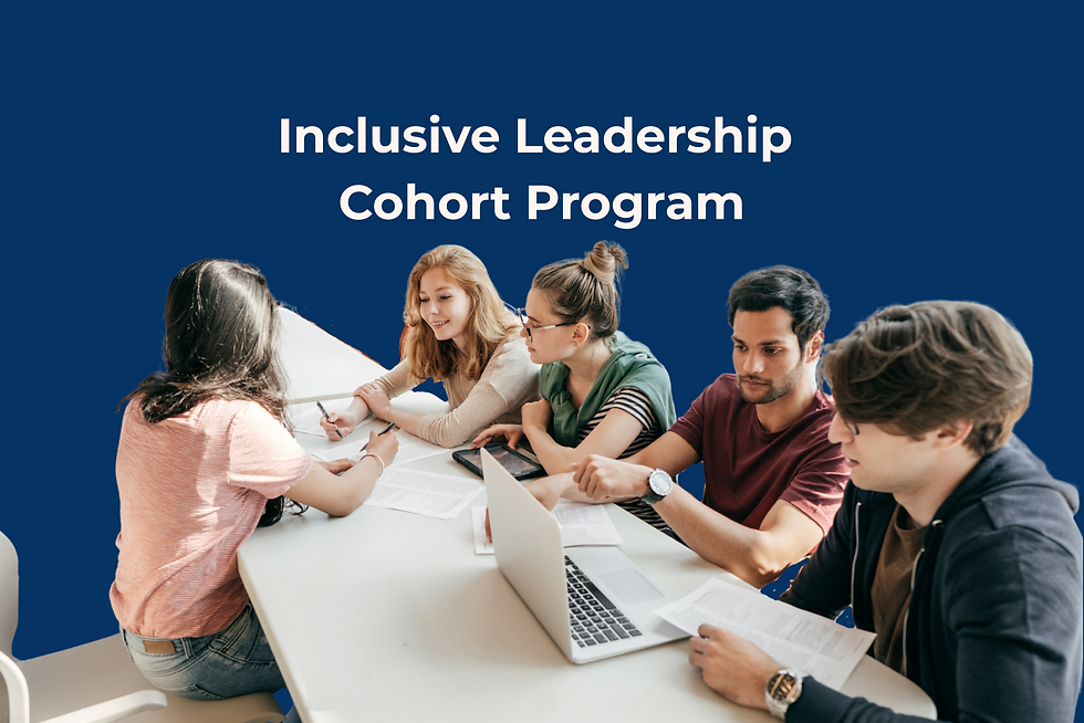 Inclusive Leadership Cohort Program