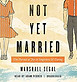 Not Yet Married Audio cover.jpg