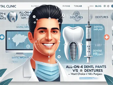 All-on-4 Dental Implants vs Dentures: The Best Choice for NRIs in Punjab
