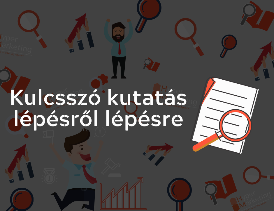 kulcsszó kutatás lépésről lépésre