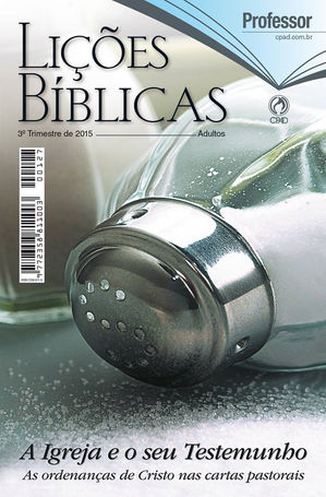 Lições Bíblicas CPAD - 2015 / 3º Trimestre