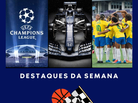 DESTAQUES DA SEMANA