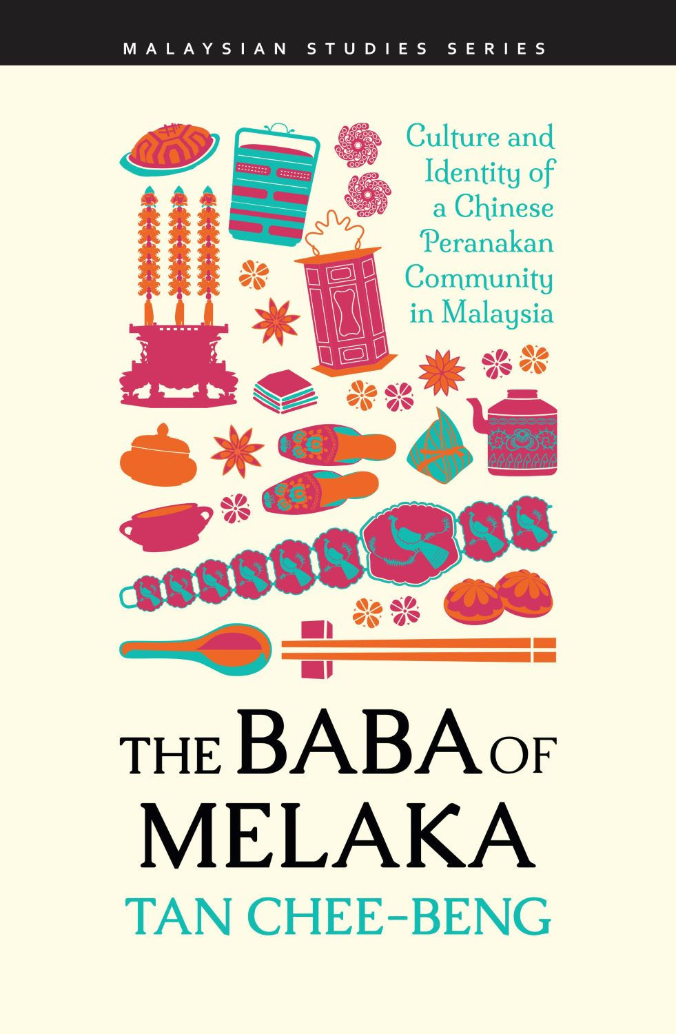 THE BABA OF MELAKA /by Tan Chee-Beng