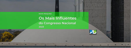 Desvendando a Influência Política: Os Mais Influentes do Congresso Nacional
