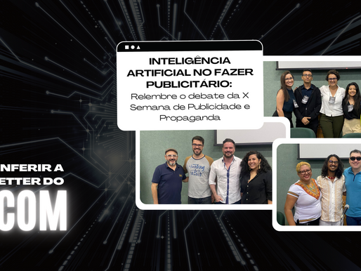 Inteligência artificial no fazer publicitário: relembre o debate da X Semana de Publicidade