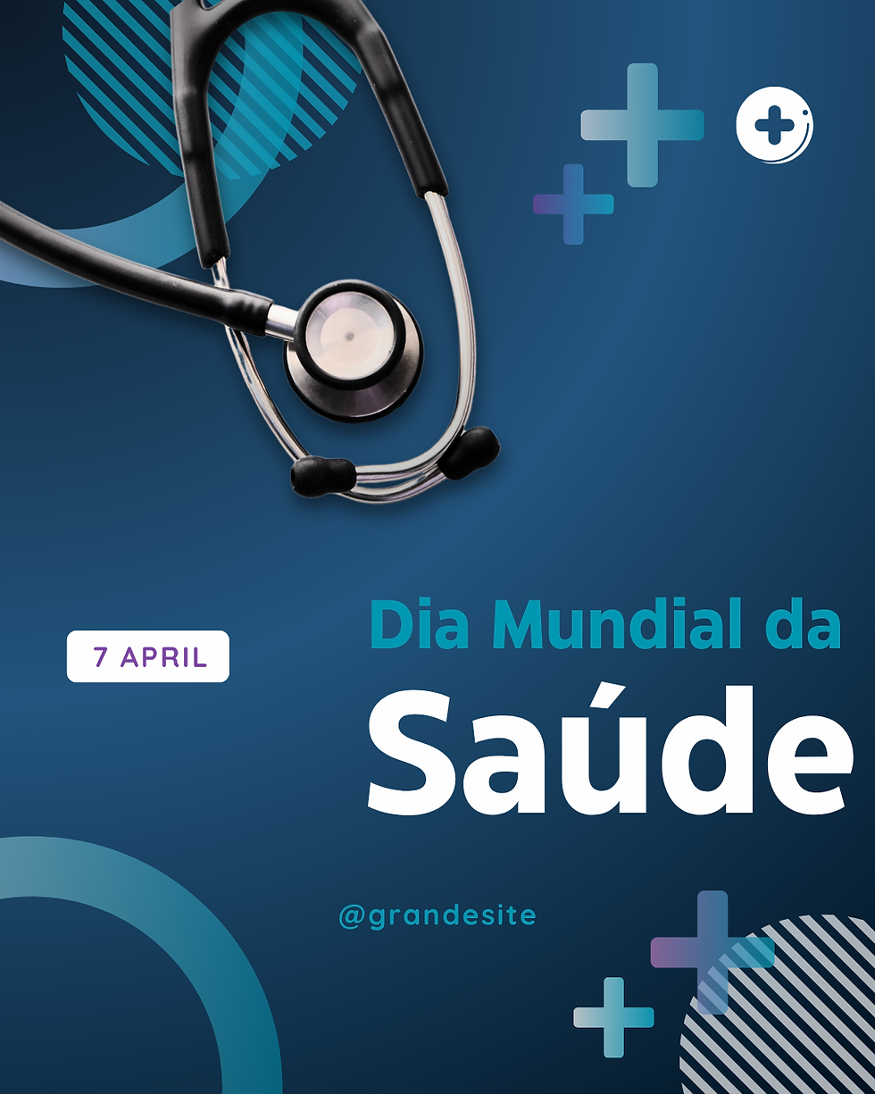 Dia Mundial da Saúde