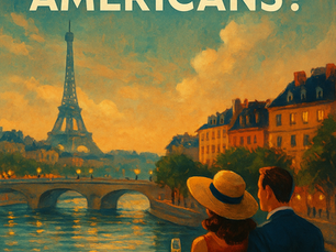 A vintage style post of a man and woman on a bridge in France looking at the Eiffel Tower.  The woman holds a glass of champagne.  The words "Is Europe Still Welcoming Americans?" are at the top in white text. 