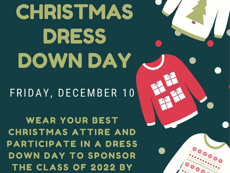 Christmas Dress Down Sponsored by the Class of 2022