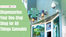 Dispensaries: Your One-Stop Shop for All Things Cannabis