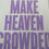 Thumbnail: Make Heaven Crowded