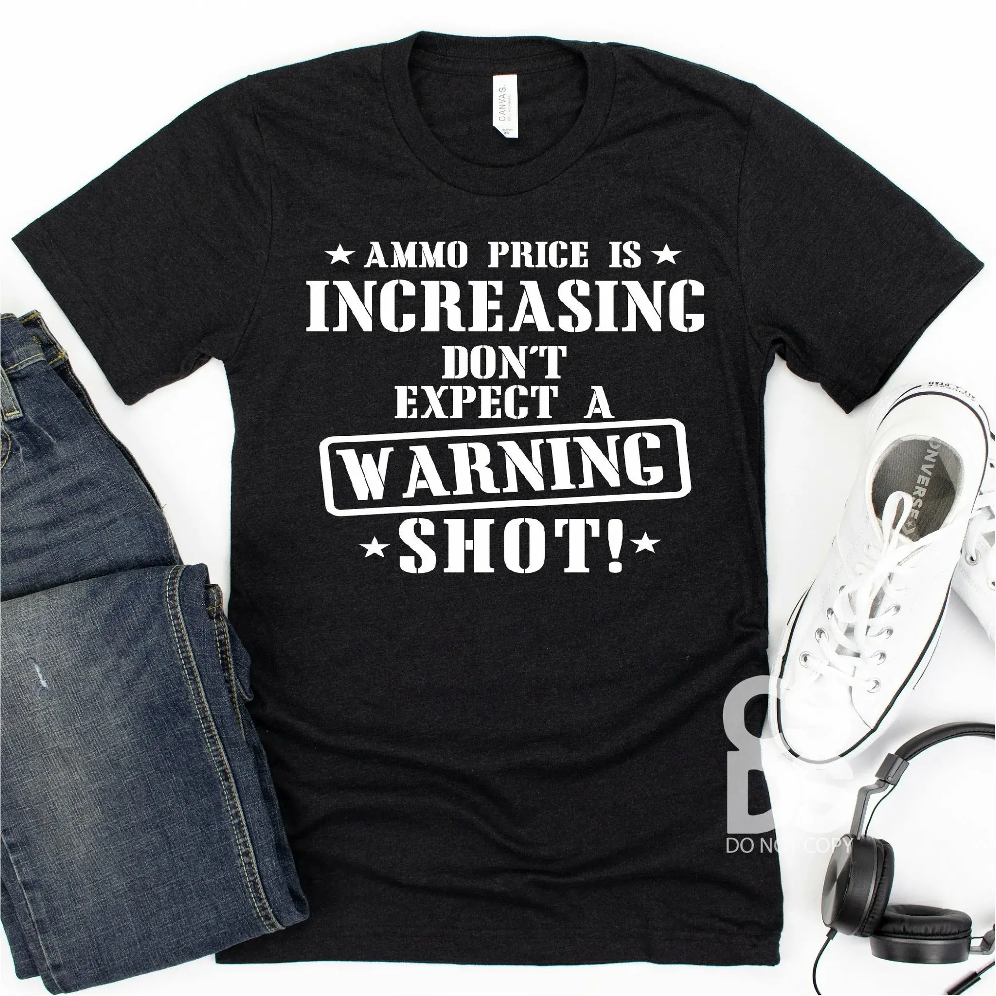 Ammo Price Is Increasing T-shirt