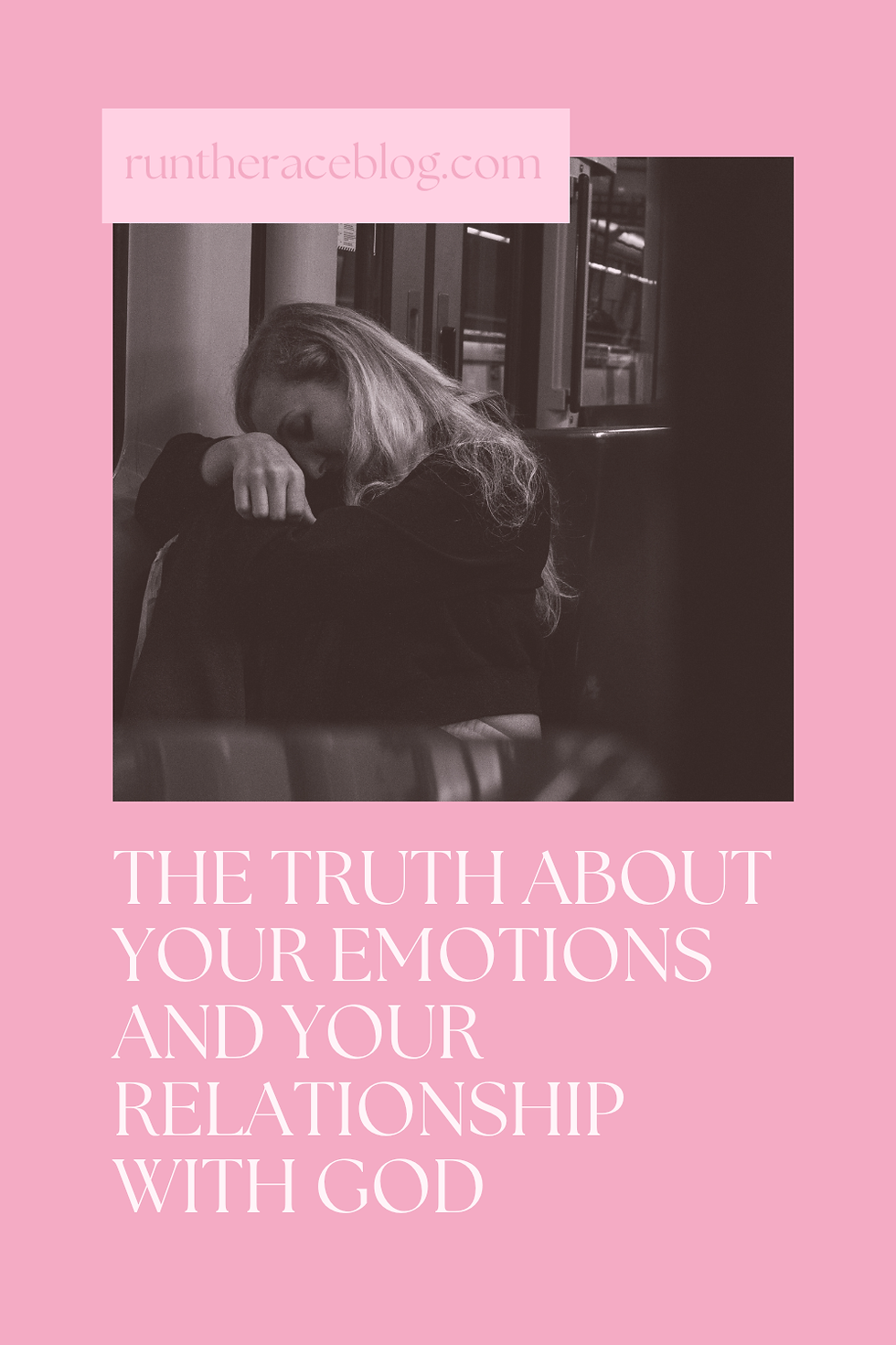 The Truth About Your Emotions and Your Relationship with God