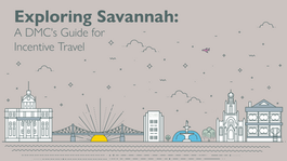 Exploring Savannah: A DMC's Guide for Incentive Travel