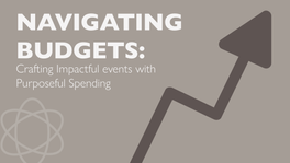 Navigating Corporate Event Budgets for Impactful Moments