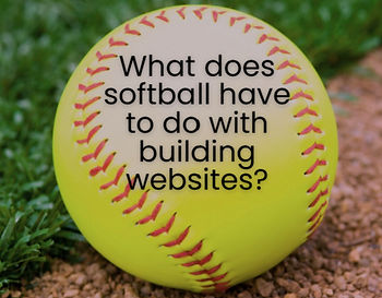 Sometimes Business Is Built on a Softball Field - How Relationships can Help Grow Your Business