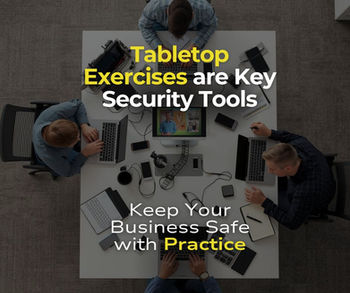 What Is a Tabletop Exercise and Why It's Essential to Your Business