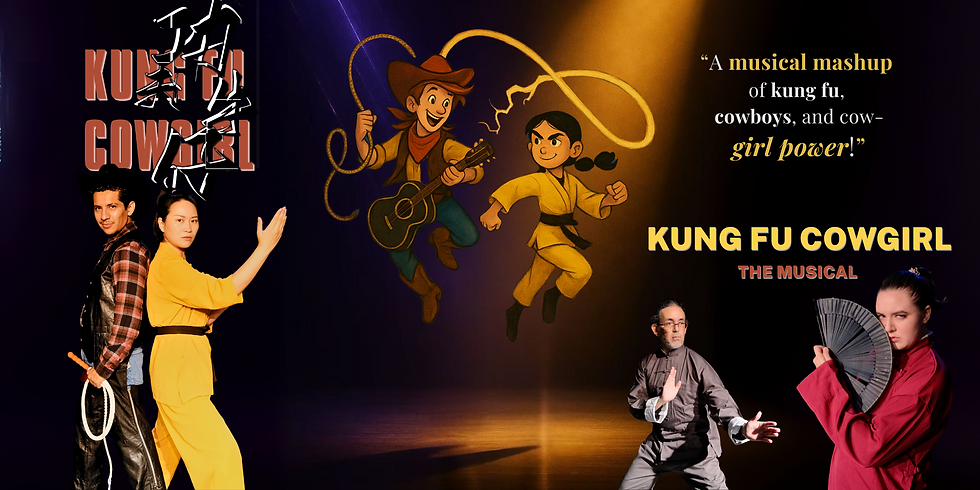“A musical mashup of kung fu, cowboys, and cow- girl power!” (2160 x 1080 px).png