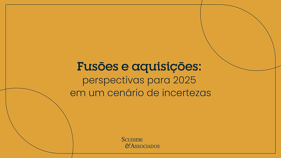 Fusões e aquisições: perspectivas para 2025 em um cenário de incertezas