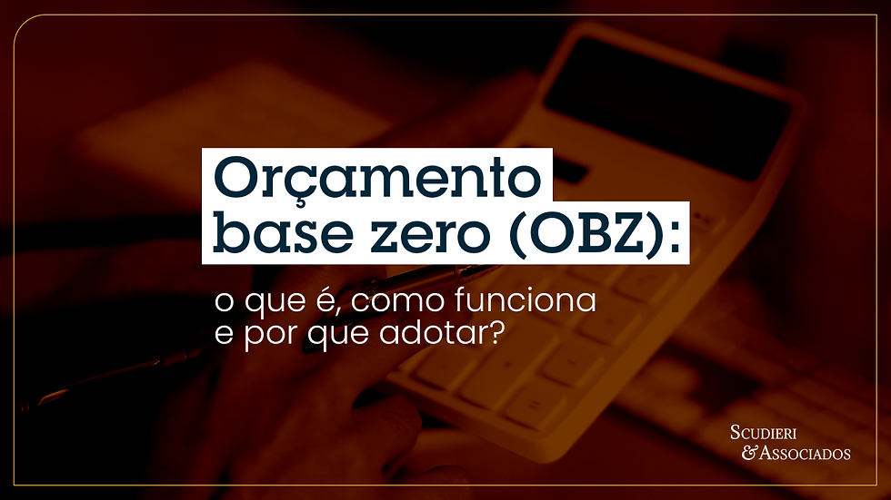 Orçamento base zero (OBZ): o que é, como funciona e por que adotar?