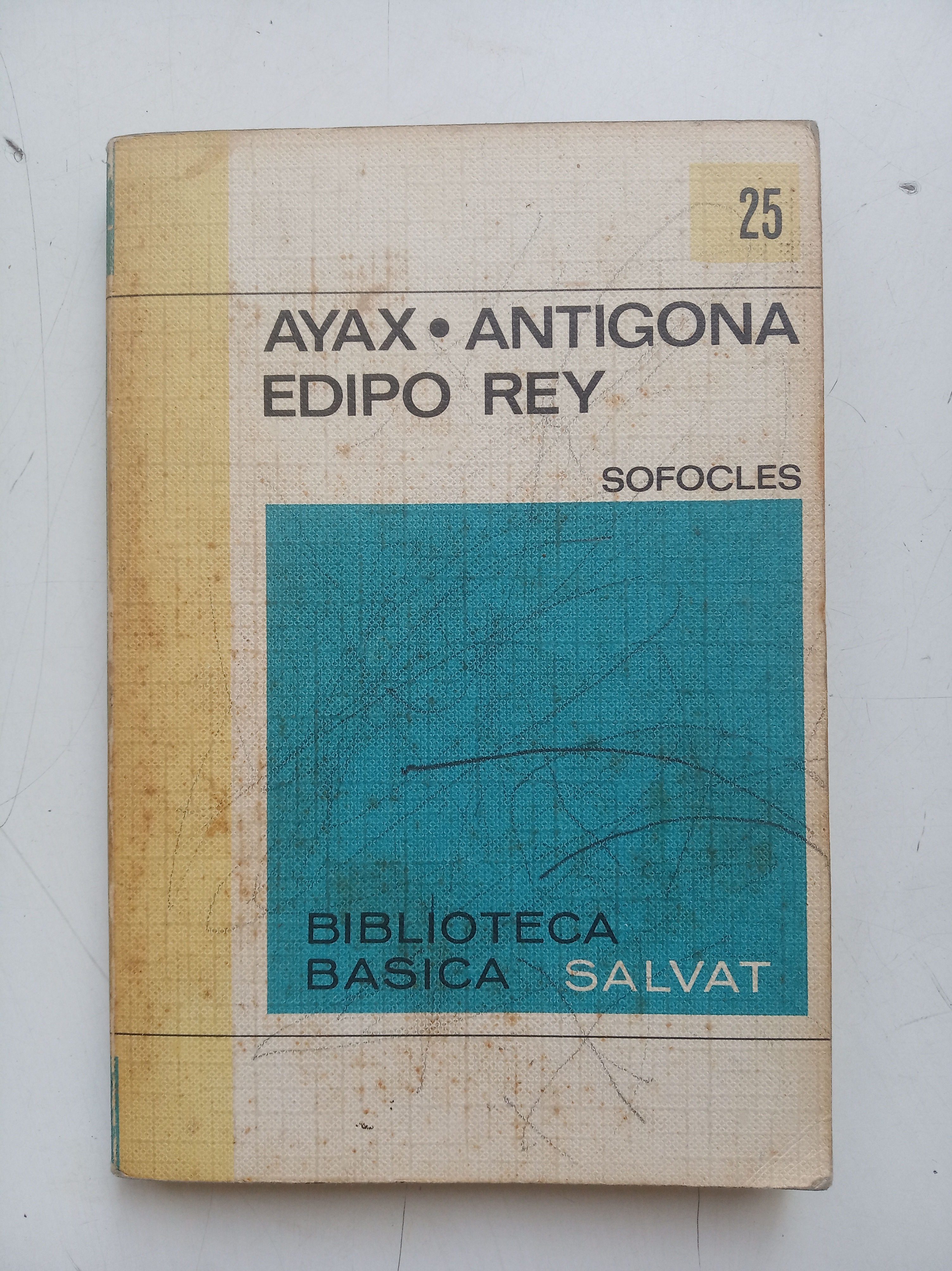 Ayax - Antigona - Edipo Rey