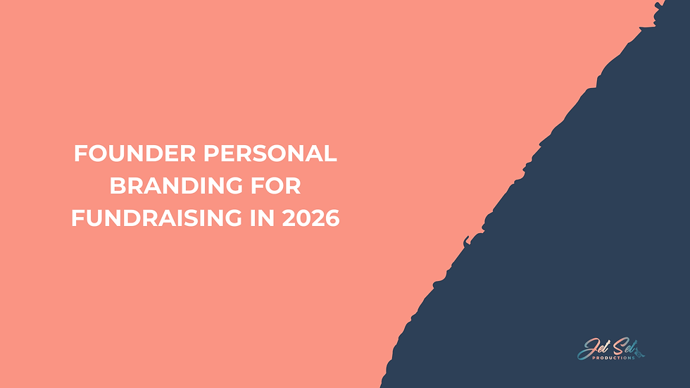 Founder Personal Branding for Fundraising in 2026