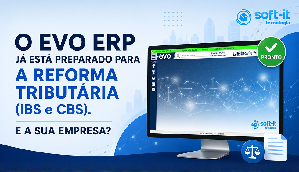 Imagem de destaque do artigo sobre a Reforma Tributária mostrando o sistema EVO ERP preparado para IBS, CBS e cClassTrib, com tela do sistema, selo "Pronto" e chamada sobre a adequação das empresas às novas exigências da NF-e e da SEFAZ.