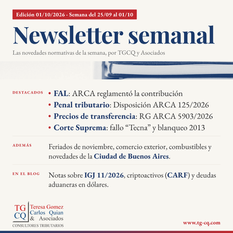 Placa: Newsletter semanal 01/10/2026 – TGCQ y Asociados. Destacados: Fondo de Asistencia Laboral, penal tributario, precios de transferencia y fallo Tecna