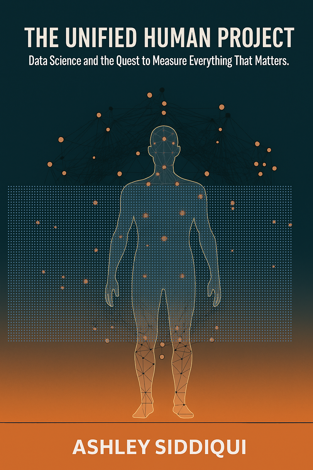 The Unified Human Project: Data Science And The Quest To Measure Everything