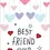 Thumbnail: Thank You Card Front - "Best Friend Ever" adorned with hanging pastel hearts