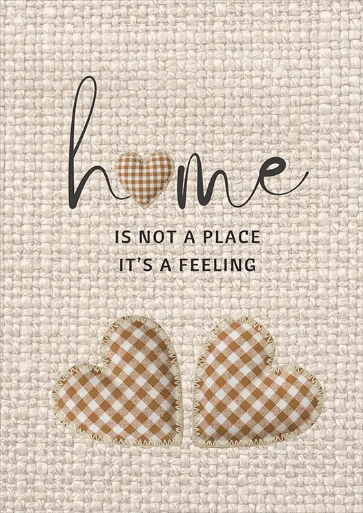 Thumbnail: Poster Print No Frame - "Home - Is not a place, it's a feeling" on a woven texture background