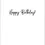 Thumbnail: Birthday Card Inner - "Happy Birthday" with the option to personalise or leave blank