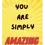 Thumbnail: Thank You Card - “You are simply AMAZING.” featuring radiant sunburst rays and the uplifting message