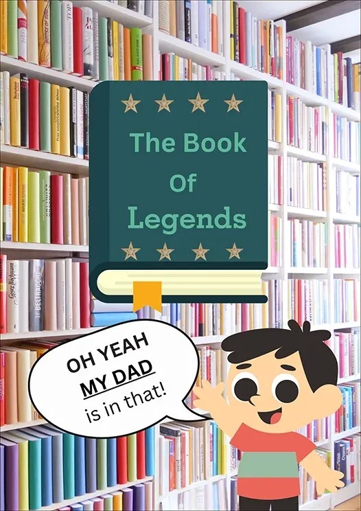 Thumbnail: Father's Day Card Front - "The Book of Legends - oh yeah MY DAD is in that!" with a cartoon child searching in the library