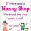 Thumbnail: Mother's Day Card Front- "If there was a nanny Shop - We would buy you every time!" and "our Nanny - Us"
