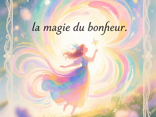La magie du bonheur