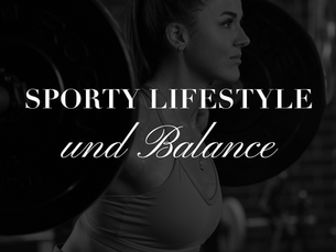 Sporty Lifestyle & Balance