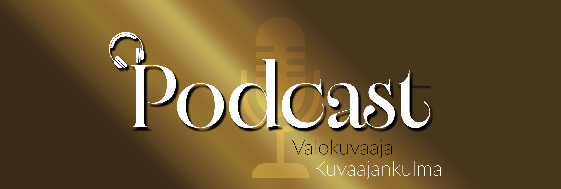 Kuvaajankulman Podcast – Valokuvauksen tarinat ja kokemukset