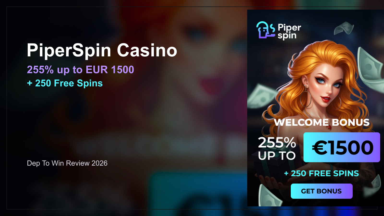 PiperSpin Casino review 2026 welcome bonus up to EUR 1500 and 250 free spins