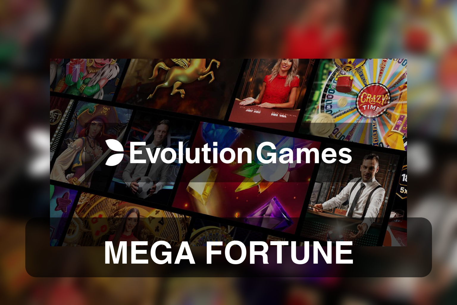 Evolution Gamesi ametlik mängukataloogi pilt koos selge Mega Fortune'i pealkirjaga.