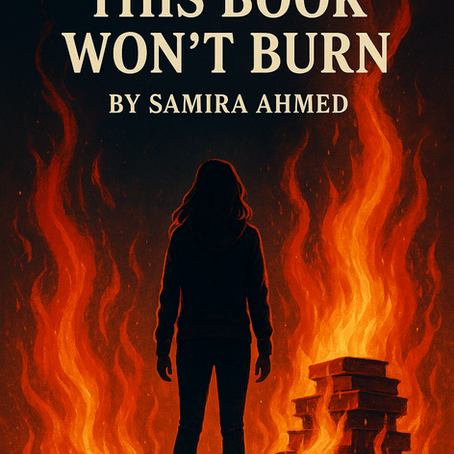 This Book Won’t Burn by Samira Ahmed