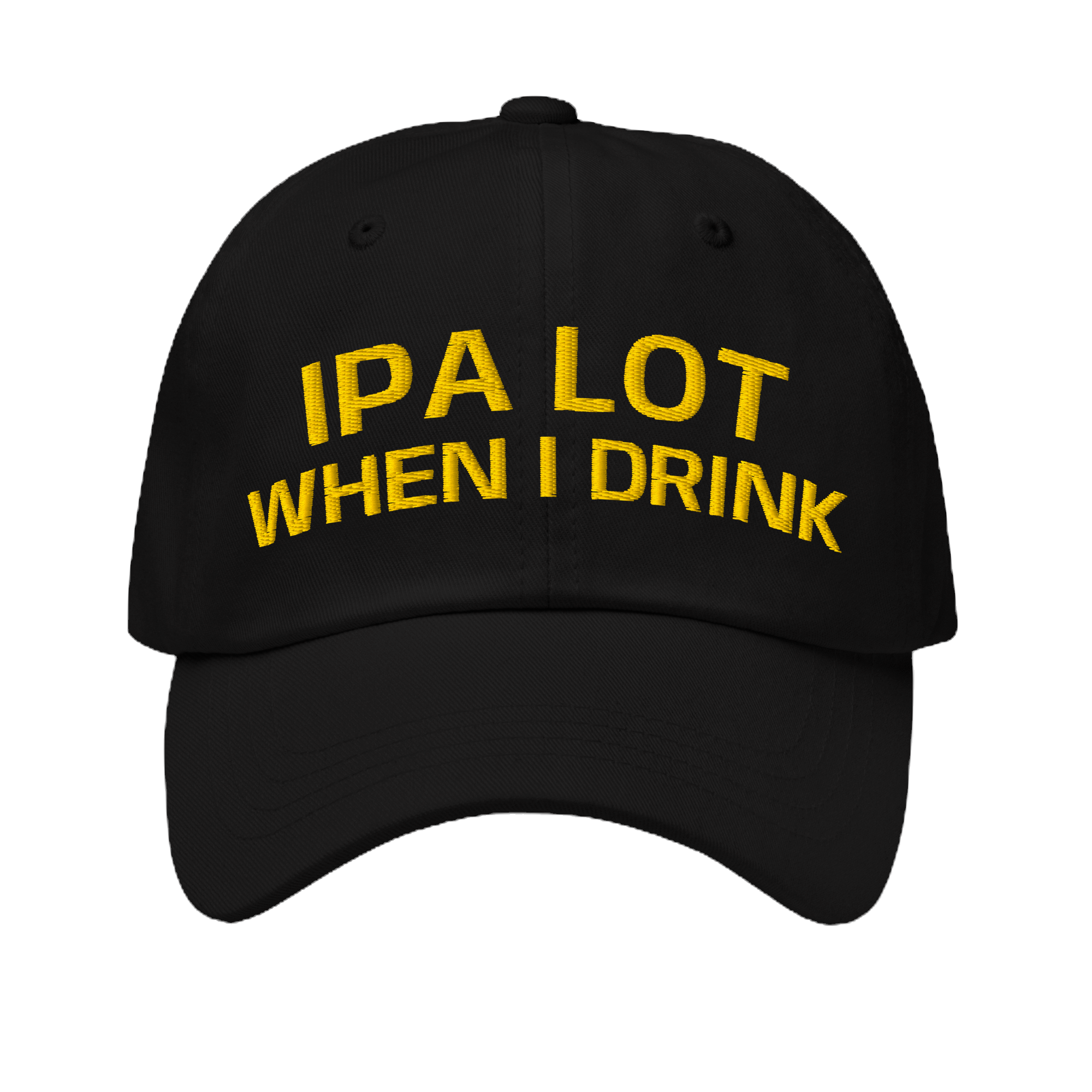 IPA Lot When I Drink Hat