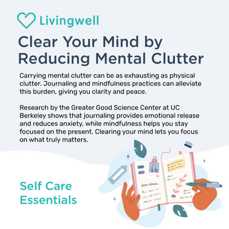 Emotional Release and Focus: Journaling and Mindfulness to Clear Mental Clutter