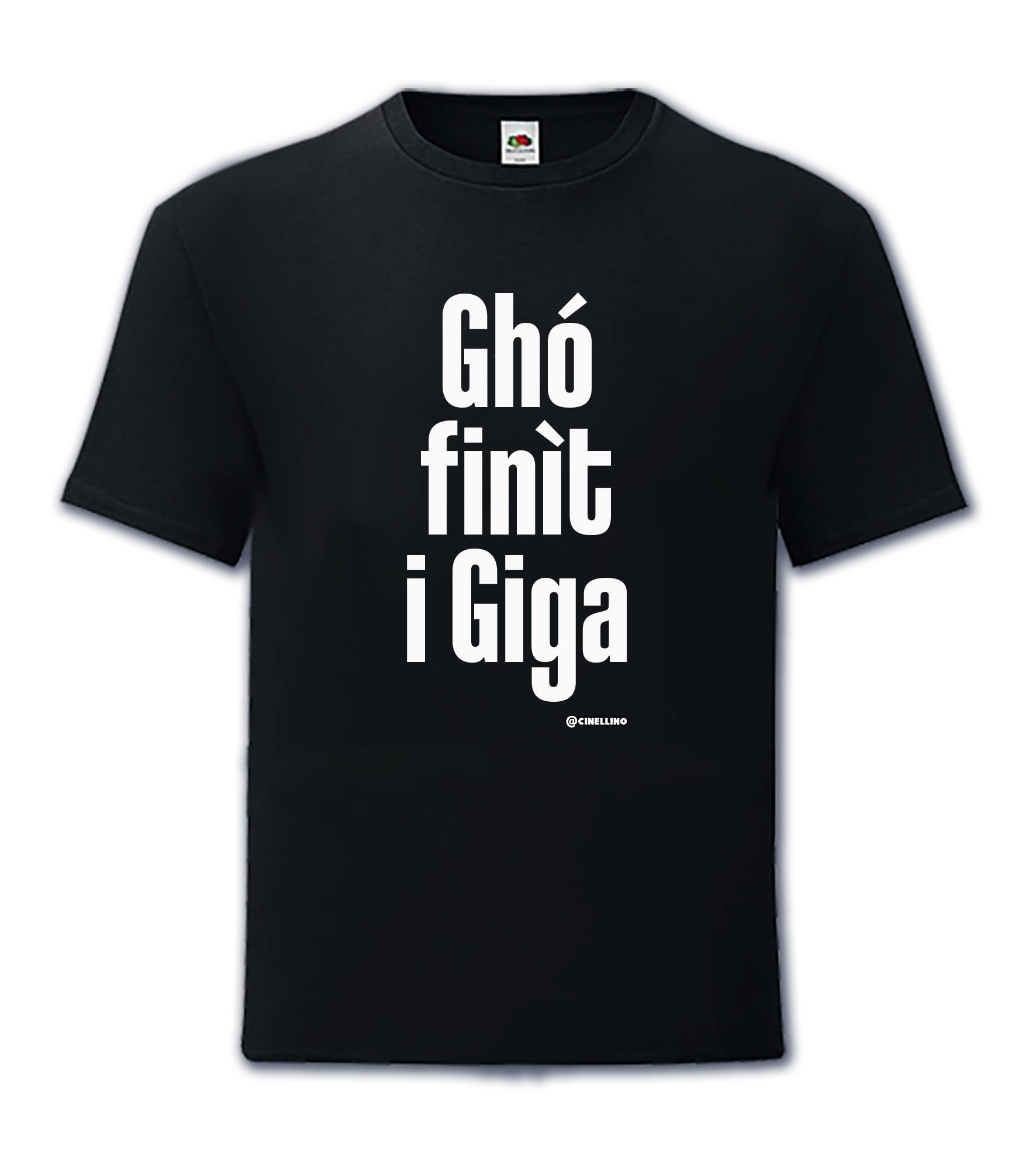 Ghó finìt i giga. Maglietta nera
