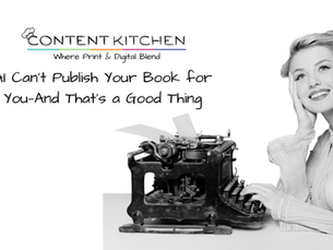 AI Can’t Publish Your Book for You—And That’s a Good Thing