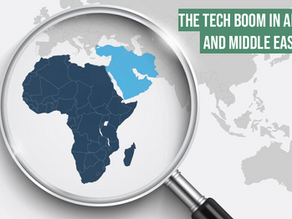 The Tech Boom in Africa and Middle East